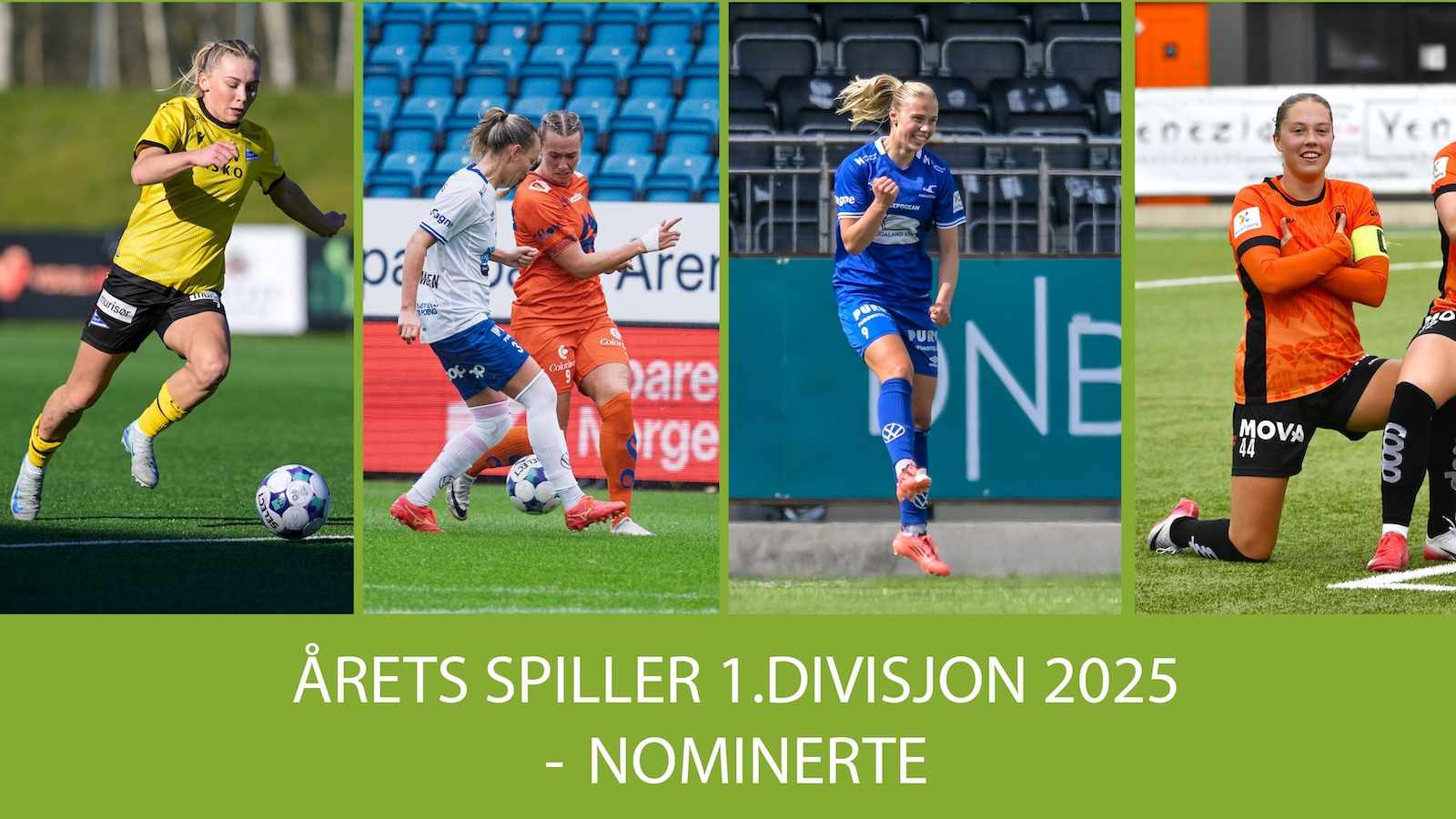 Four women soccer players in action, with text overlay ÅRETS SPILLER 1.DIVISJON 2025 - NOMINERTE