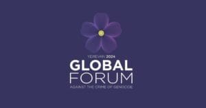Yerevan Hosts the 5th Global Forum Against Genocide to Strengthen International Response Mechanisms