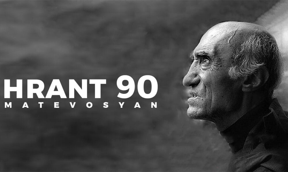 Hrant Matevosyan 90