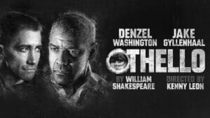 Denzel Washington’s Othello Breaks Broadway Records: $2.8M in Previews