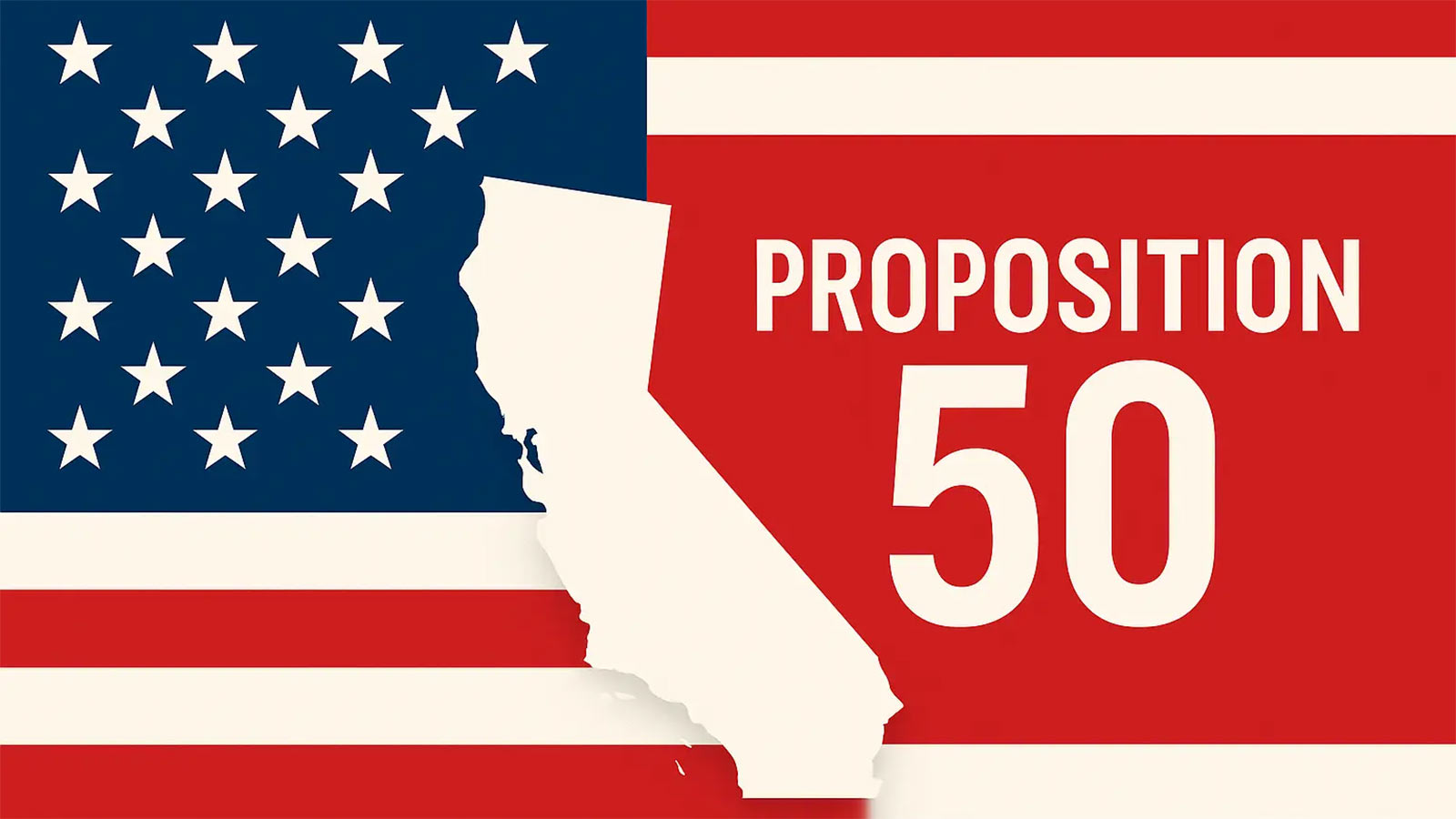 Proposition 50: California’s Redistricting Battle and Its National Stakes