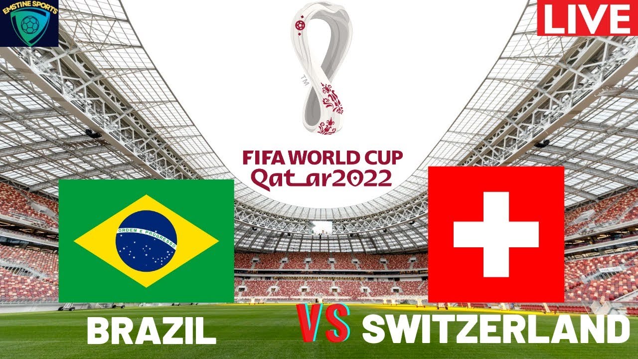 Բրազիլիա-Շվեյցարիա (LIVE) Աշխարհի առաջնություն 2022